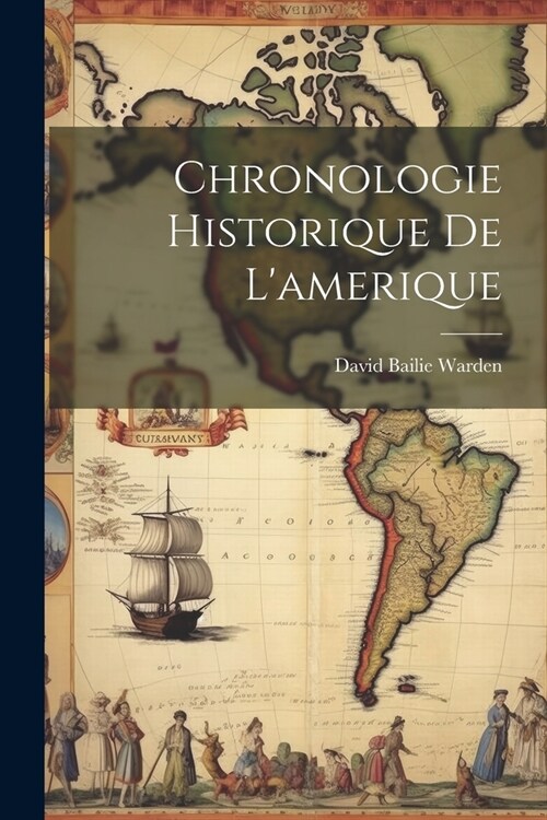 Chronologie Historique De Lamerique (Paperback)