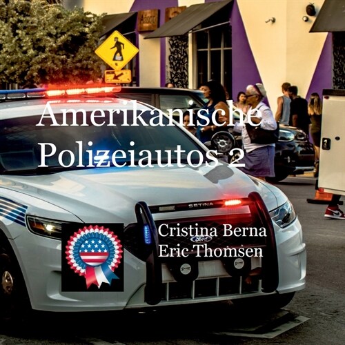Amerikanische Polizeiautos 2 (Paperback)