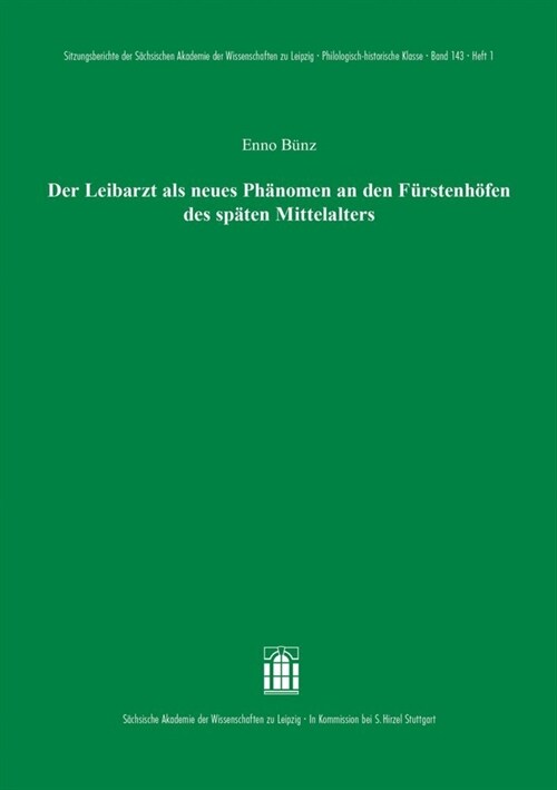 Der Leibarzt ALS Neues Phanomen an Den Furstenhofen Des Spaten Mittelalters (Paperback)