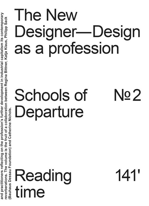 The New Designer: Design as a Profession: Schools of Departure No. 2 (Paperback)