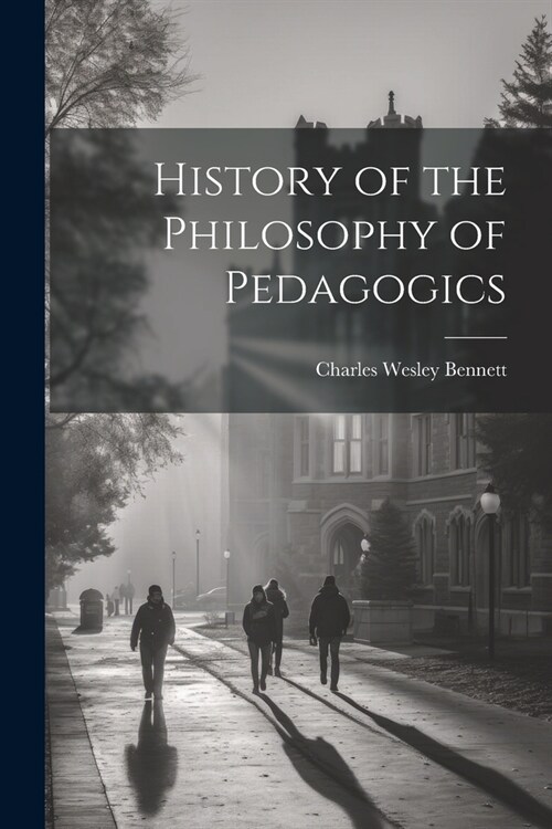 History of the Philosophy of Pedagogics (Paperback)