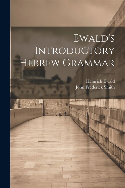 Ewalds Introductory Hebrew Grammar (Paperback)