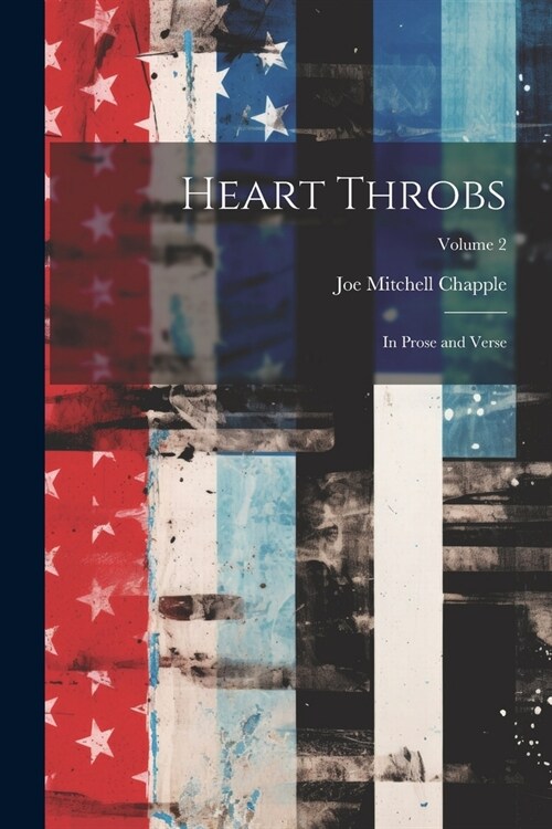 Heart Throbs: In Prose and Verse; Volume 2 (Paperback)