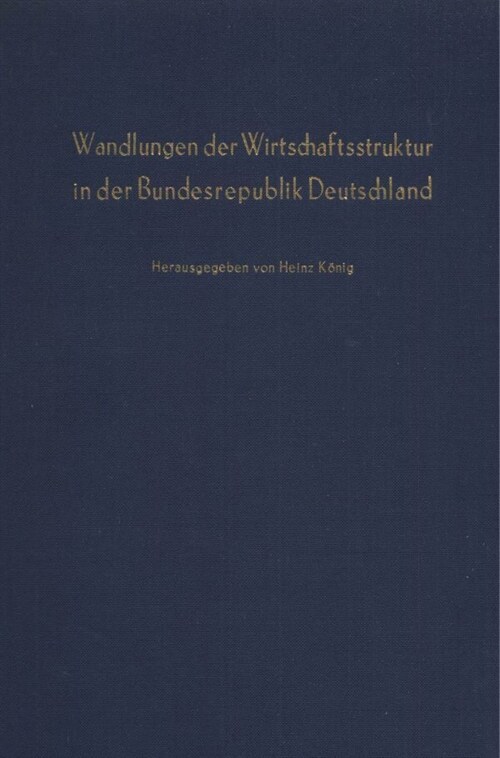 Wandlungen Der Wirtschaftsstruktur in Der Bundesrepublik Deutschland (Hardcover)