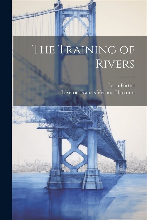 The Training of Rivers (Paperback)