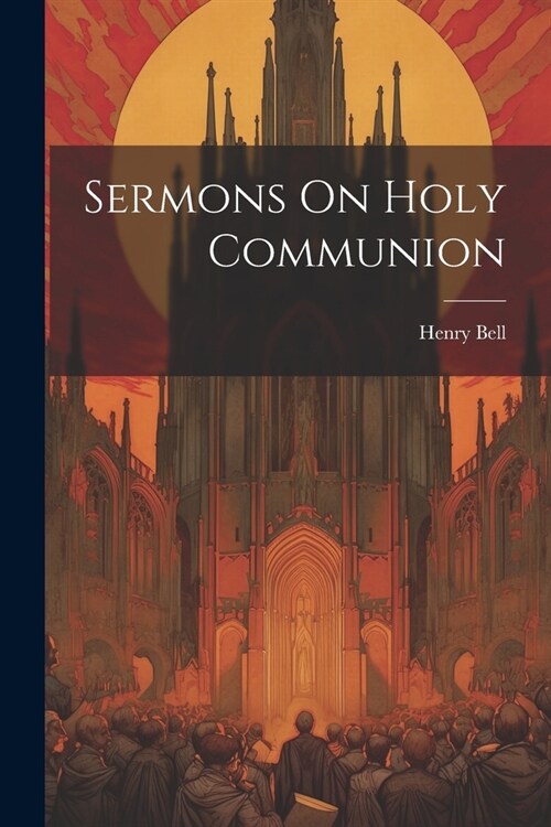 Sermons On Holy Communion (Paperback)