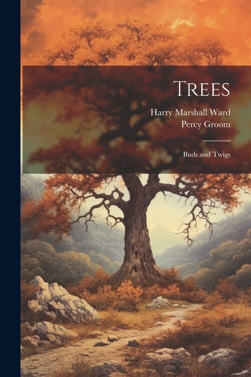 Trees: Buds and Twigs (Paperback)