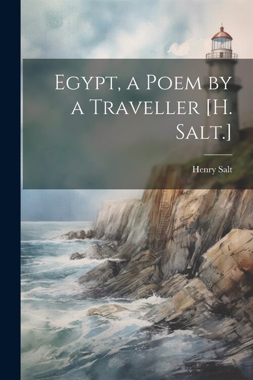 Egypt, a Poem by a Traveller [H. Salt.] (Paperback)