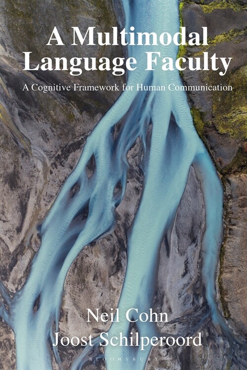 A Multimodal Language Faculty : A Cognitive Framework for Human Communication (Hardcover)