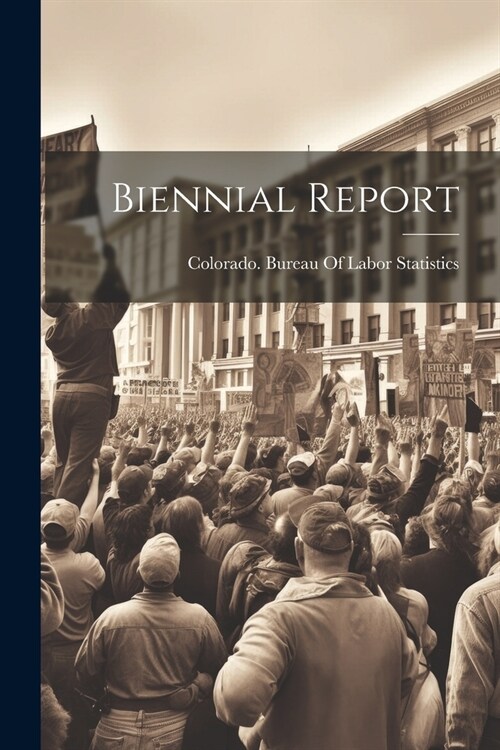 Biennial Report (Paperback)