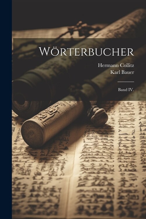 W?terbucher: Band IV. (Paperback)