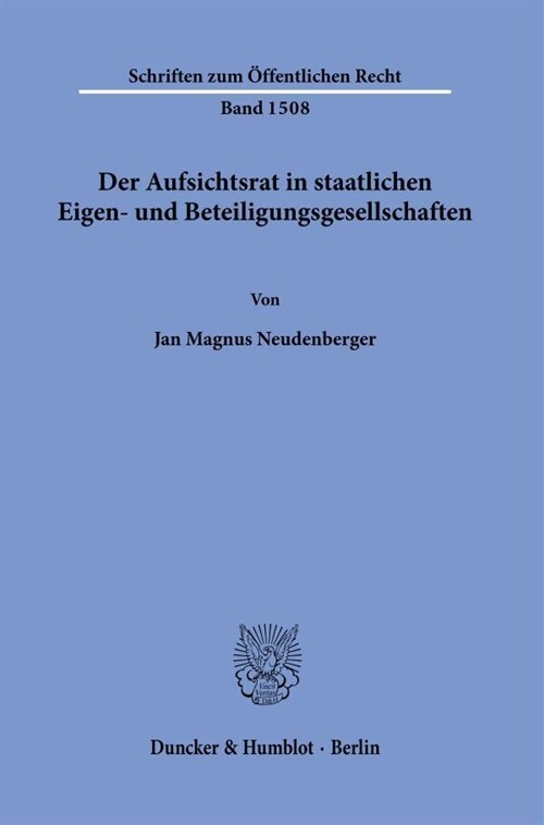 Der Aufsichtsrat in Staatlichen Eigen- Und Beteiligungsgesellschaften (Paperback)