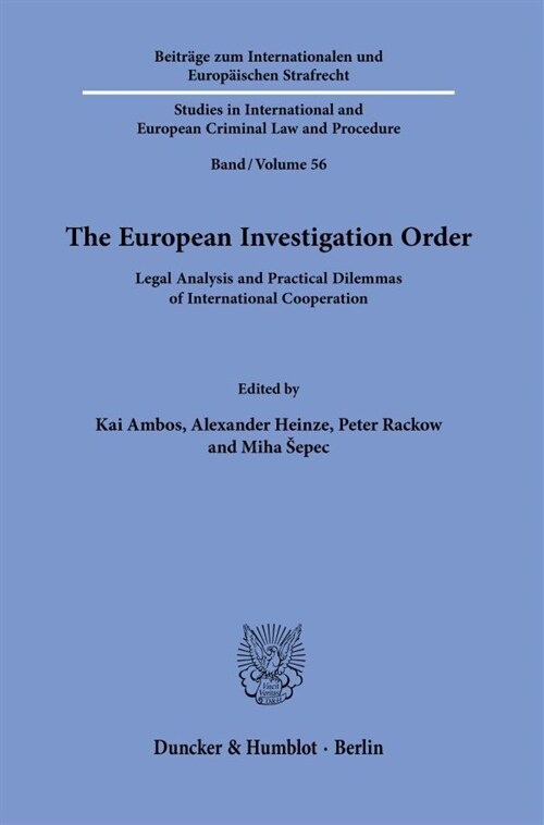 The European Investigation Order: Legal Analysis and Practical Dilemmas of International Cooperation (Paperback)