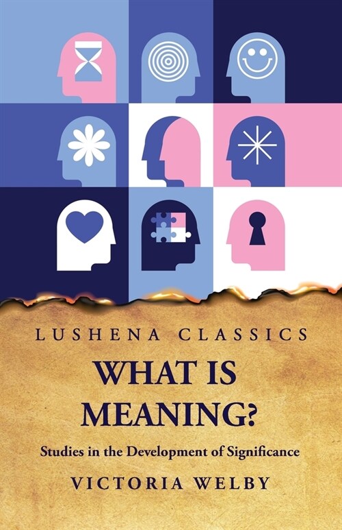 What Is Meaning? Studies in the Development of Significance (Paperback)