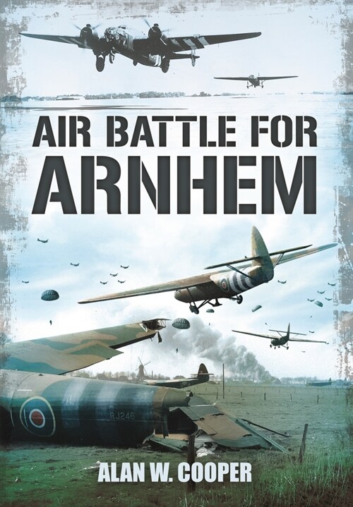 Air Battle for Arnhem (Paperback)