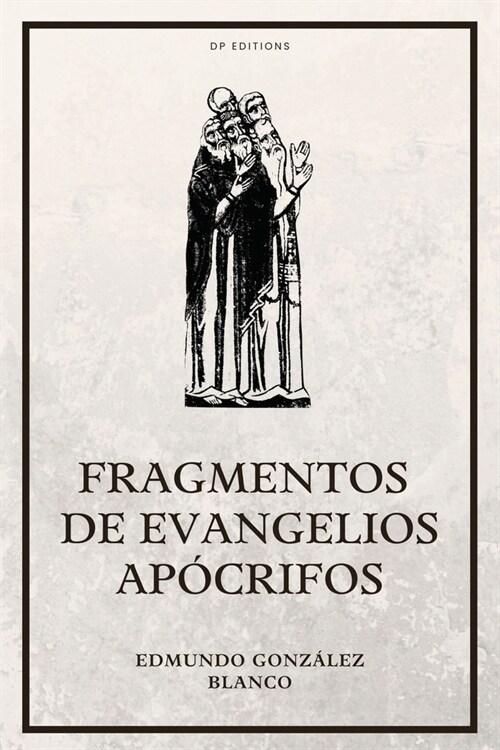 Fragmentos de evangelios ap?rifos: Nueva edici? con Letra Grande (Paperback)