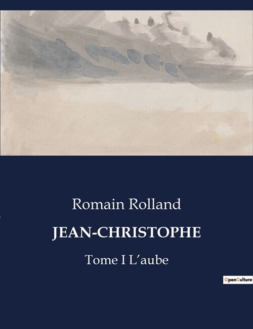 Jean-Christophe: Tome I Laube (Paperback)