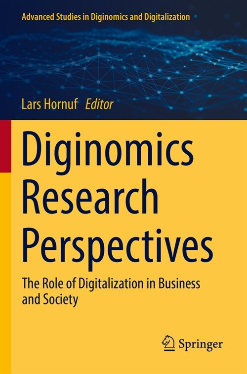 Diginomics Research Perspectives: The Role of Digitalization in Business and Society (Paperback, 2022)