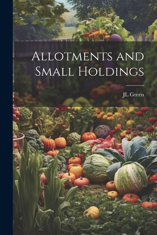 Allotments and Small Holdings (Paperback)