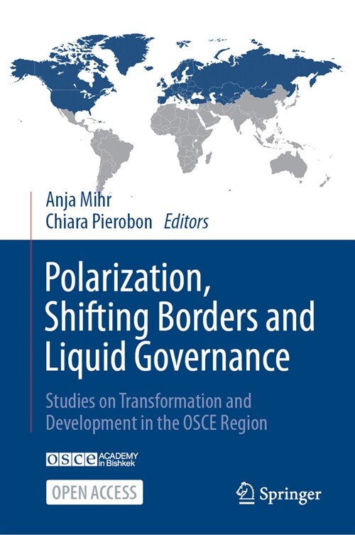 Polarization, Shifting Borders and Liquid Governance: Studies on Transformation and Development in the OSCE Region (Paperback, 2024)