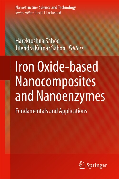 Iron Oxide-Based Nanocomposites and Nanoenzymes: Fundamentals and Applications (Hardcover, 2024)