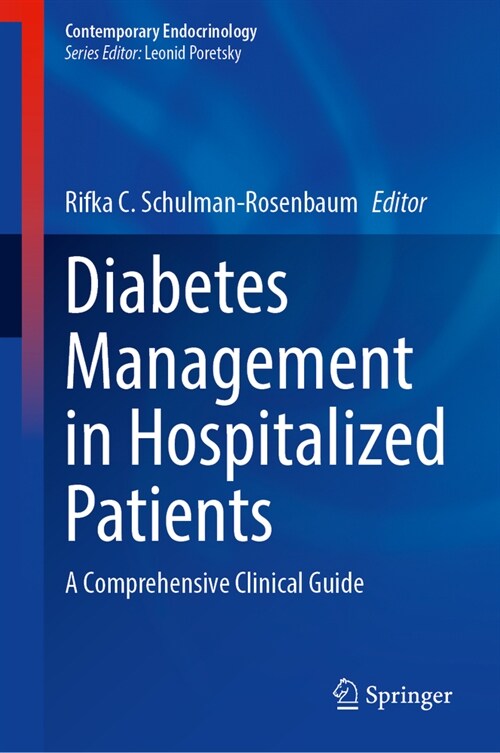 Diabetes Management in Hospitalized Patients: A Comprehensive Clinical Guide (Hardcover, 2023)