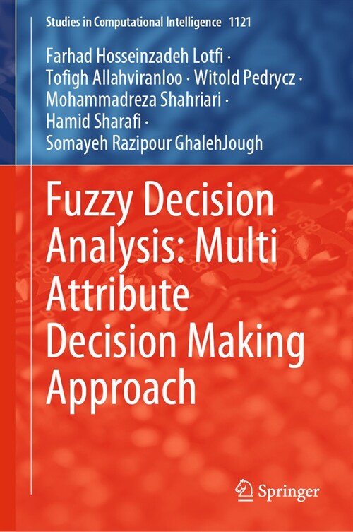 Fuzzy Decision Analysis: Multi Attribute Decision Making Approach (Hardcover, 2023)