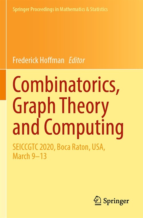 Combinatorics, Graph Theory and Computing: Seiccgtc 2020, Boca Raton, Usa, March 9-13 (Paperback, 2022)