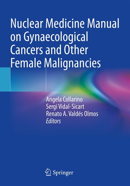 Nuclear Medicine Manual on Gynaecological Cancers and Other Female Malignancies (Paperback, 2022)