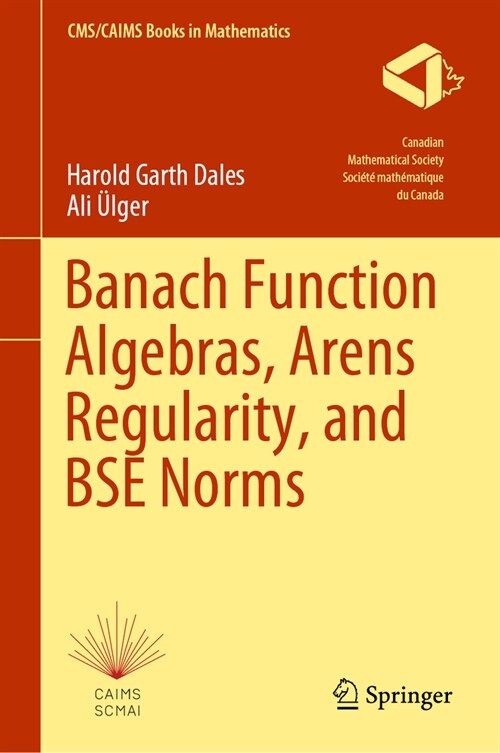 Banach Function Algebras, Arens Regularity, and Bse Norms (Hardcover, 2024)