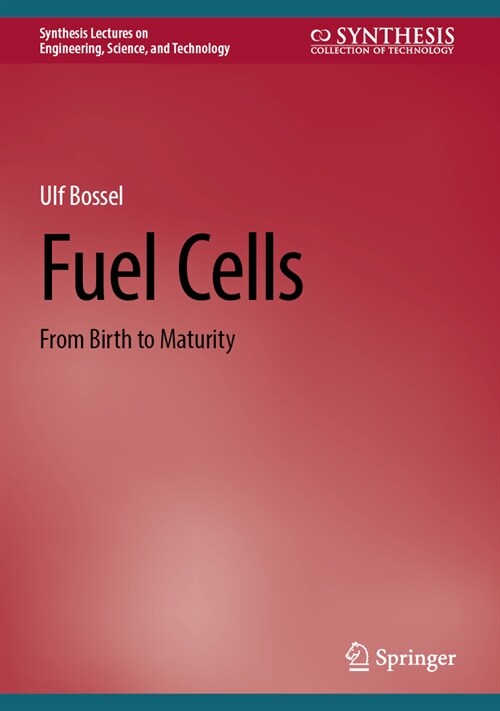 Fuel Cells: From Birth to Maturity (Hardcover, 2024)