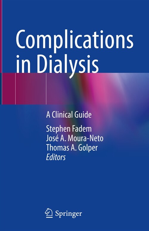 Complications in Dialysis: A Clinical Guide (Hardcover, 2023)