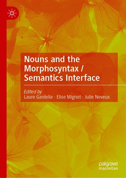 Nouns and the Morphosyntax / Semantics Interface (Hardcover, 2024)