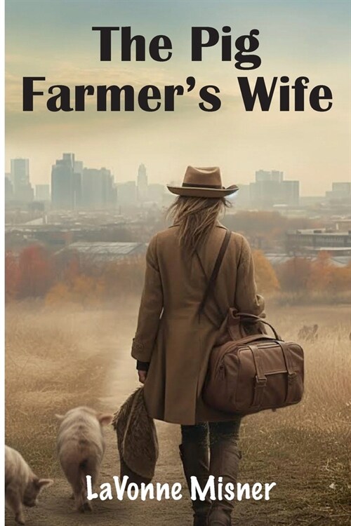 The Pig Farmers Wife (Paperback)