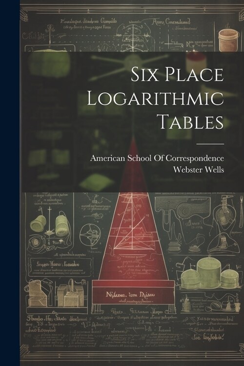 Six Place Logarithmic Tables (Paperback)