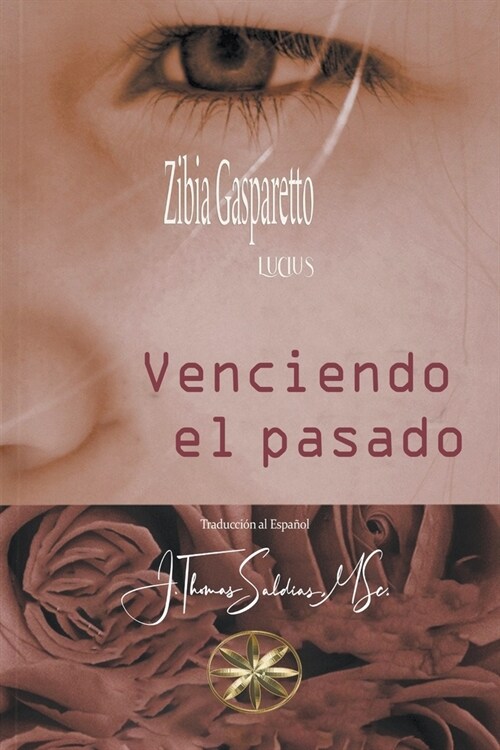 Venciendo el pasado (Paperback)