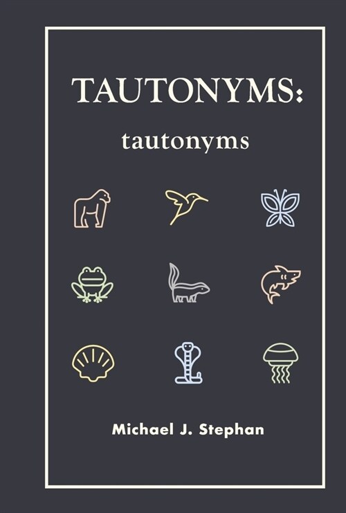 Tautonyms: Tautonyms (Hardcover)