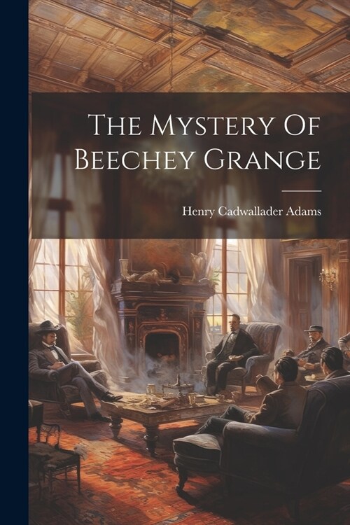 The Mystery Of Beechey Grange (Paperback)