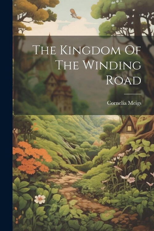 The Kingdom Of The Winding Road (Paperback)