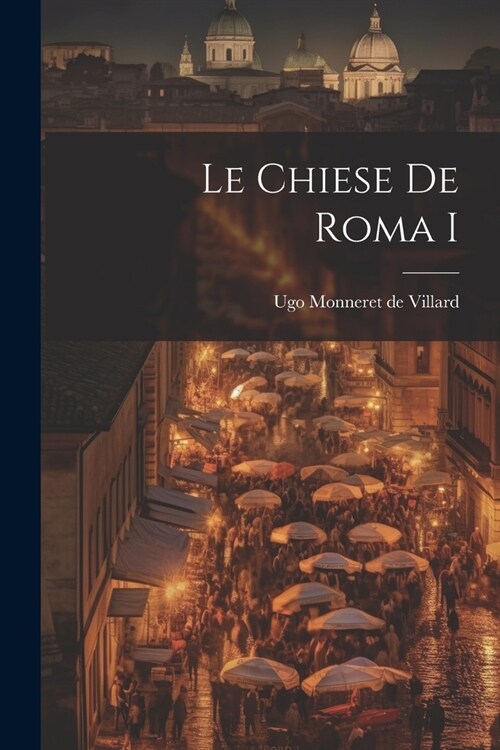 Le chiese de Roma I (Paperback)