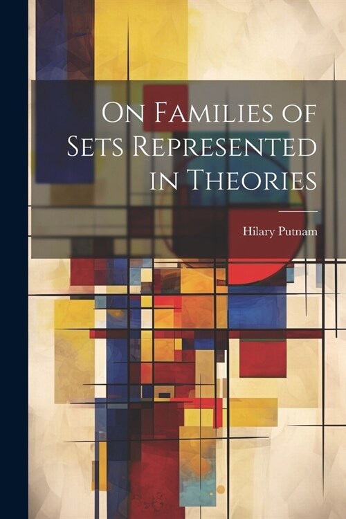 On Families of Sets Represented in Theories (Paperback)