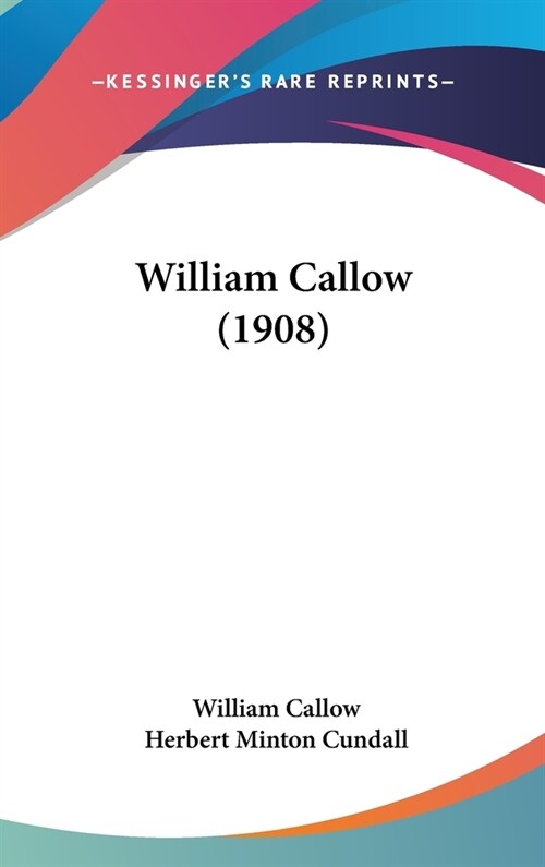 William Callow (1908) (Hardcover)