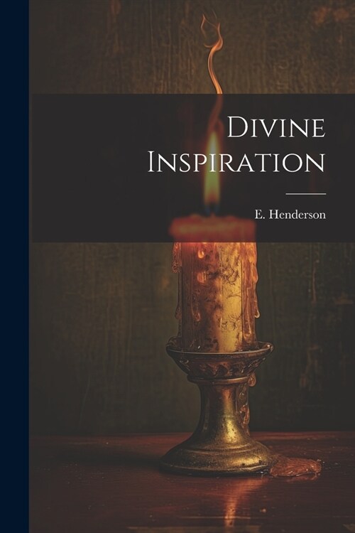 Divine Inspiration (Paperback)