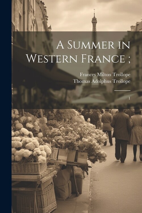 A Summer in Western France;: 1 (Paperback)