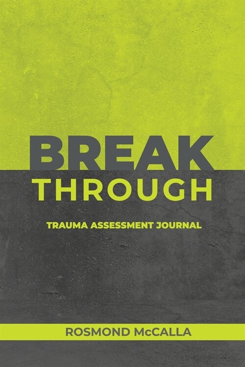 Breakthrough: Trauma Assessment Journal (Paperback)