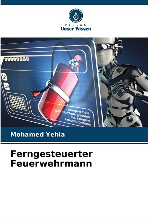 Ferngesteuerter Feuerwehrmann (Paperback)