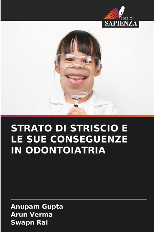 Strato Di Striscio E Le Sue Conseguenze in Odontoiatria (Paperback)