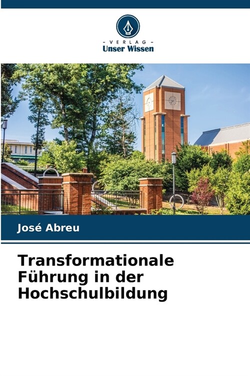 Transformationale F?rung in der Hochschulbildung (Paperback)