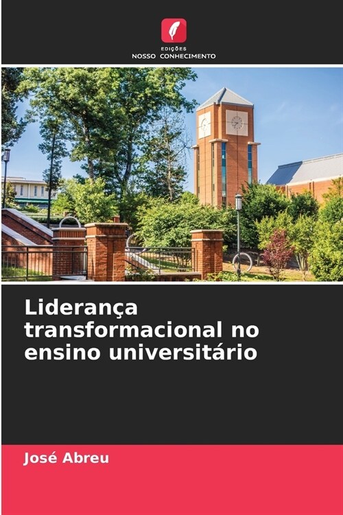 Lideran? transformacional no ensino universit?io (Paperback)