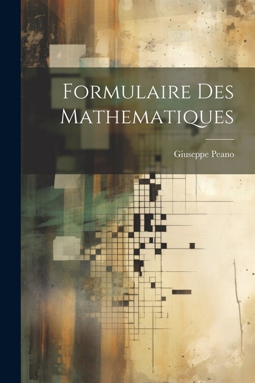 Formulaire des mathematiques (Paperback)